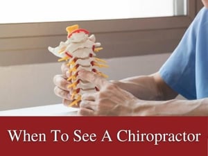 When should you see a chiropractor?